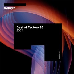 Best Of Factory 93 - 2024 (DJ Mix)