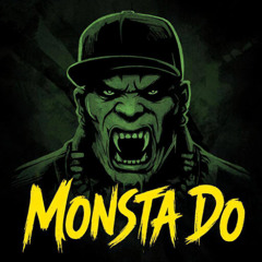 MONSTA DO