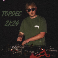 TOPDEC 2K24 MIXTAPE