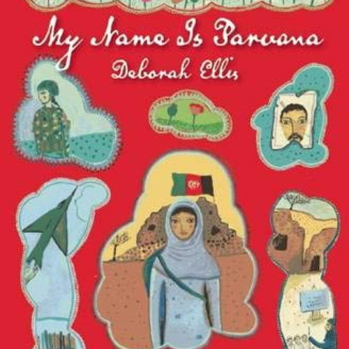 [Access] KINDLE 🖍️ My Name Is Parvana (Breadwinner) by  Deborah Ellis [EBOOK EPUB KI