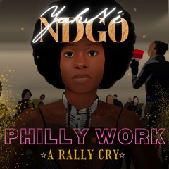 Philly Work: A Rally Cry