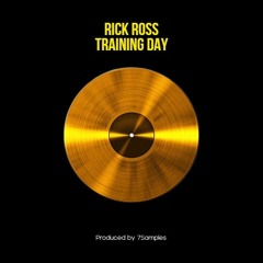 Rick Ross Type Beat - Training Day [PROD 7Samples]