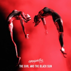 The Girl and the Black Sun (Morgan Willis Remix)