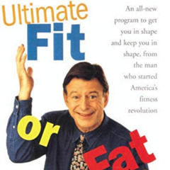 [Access] EPUB ✅ The Ultimate Fit Or Fat: An All-New Program to Get You in Shape and K
