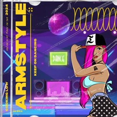 Armstyle - keep on dancing (Original Mix)