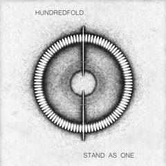 HUNDREDFOLD - STAND AS ONE