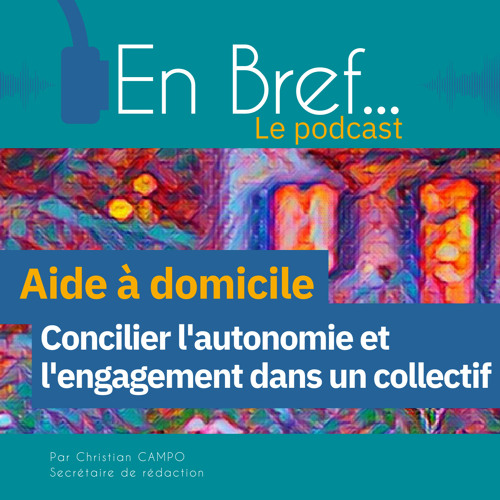 Aide à domicile : concilier l'autonomie et l'engagement dans un collectif