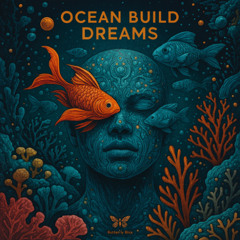 Ocean build dreams