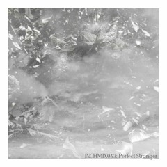 INCHMIX063: Perfect Stranger