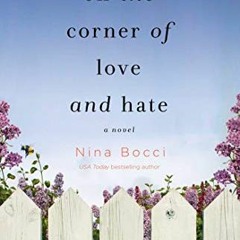 Get PDF On the Corner of Love and Hate by  Nina Bocci
