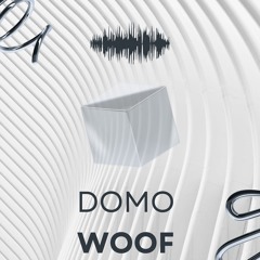 Domo - Woof