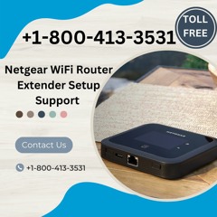 Netgear WiFi Router Extender Setup Support Los Angeles, Toll Free +1-800-413-3531