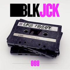 BLKJCK UKG MIXTAPE 008