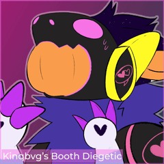 Kinqbvg's Booth Diegetic