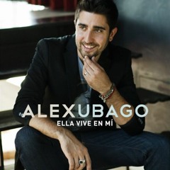 Ella Vive En Mi (cover Alex Ubago)