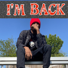 I’m Back