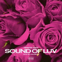 Sound Of LUV [Prod. Lava Beatz]