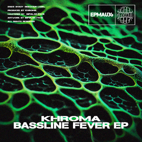 Khroma - Jungle (Original Mix) (Bassline Fever EP) (EPMAU36) (Shady SideChain Label)