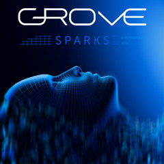 Grove - Sparks (atmospheric mix)