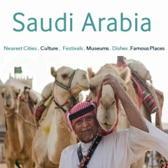 DOWNLOAD/PDF  Discover Saudi Arabia: Famous Places. Dishes . Museums . Festivals . Culture .