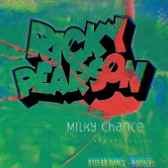 Milky Chance - Stolen Dance (Ricky Pearson Bootleg)