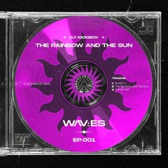 Premiere: DJ KICKBOX - The Rainbow And The Sun [WVSEP01]