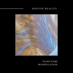 Tsukuyomi - Manipulation [LP]