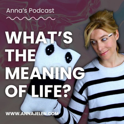 WHAT'S THE MEANING OF LIFE?