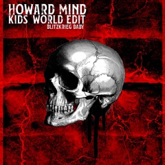 Howard Mind - Kids World Edit