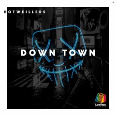 Hotweiller's - Down Town (Extended Mix)