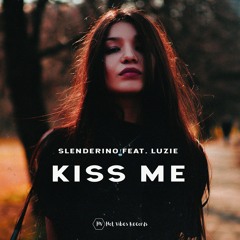 Slenderino - Kiss Me (Feat. Luzie)