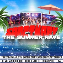 Sanctuary Summer Rave - August 2022 - Blackpool
