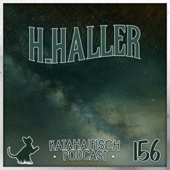 KataHaifisch Podcast 156 - H. Haller