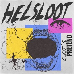 DHSA PREMIERE : Helsloot - Let's Pretend (Saint Evo Remix)