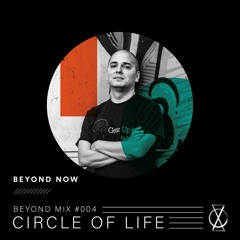 BEYOND MIX #004: CIRCLE OF LIFE