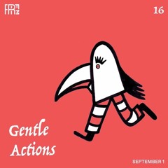 RRFM • Gentle Actions 16 w/ Beraber • 01-09-2022