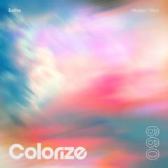 Estiva - Mirador [Colorize]