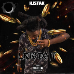 Kjstax - Lets Do It (Kshordy remix)