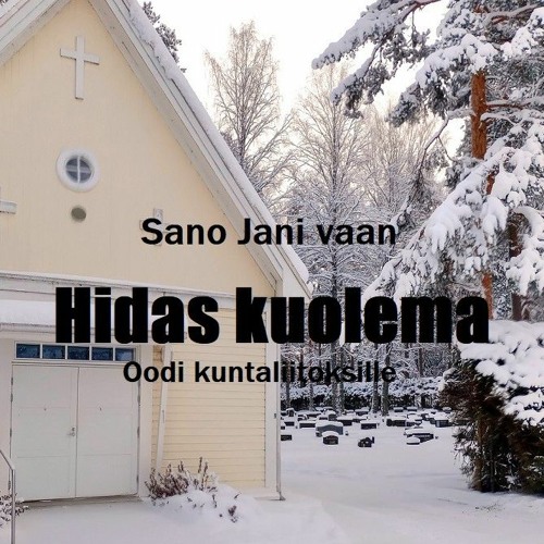 Hidas Kuolema - oodi kuntaliitoksille