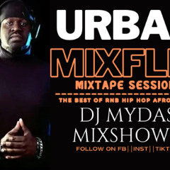 DJ MYDAS MIXSHOWZ -URBAN MIXFLIX SUMMER END PART 02