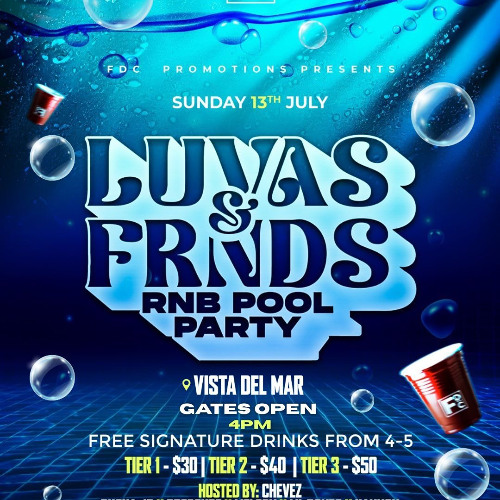 LUVAS AND FRIENDS RNB POOL PARTY JULY 13TH PROMO CD @PUSHAJR