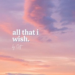 QATT - All That I Wish