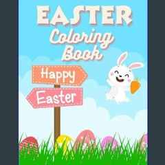 Ebook PDF  📕 Easter Coloring Book: for Kids Ages 2-5: Easy, Large Designs for Children to Color wi
