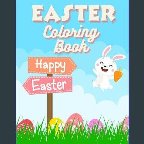 Ebook PDF  📕 Easter Coloring Book: for Kids Ages 2-5: Easy, Large Designs for Children to Color wi