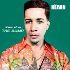 Këlvin & Tiësto - The Bump - [Kelvin´s Exclusive]