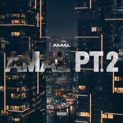 AMAL PT. 2
