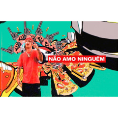 Não Amo Ninguém