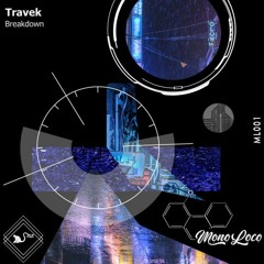 Travek - Breakdown (Original Mix) ML001