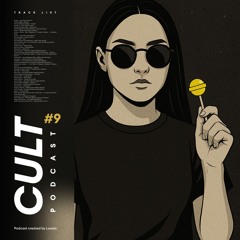Cult Podcast #9 (Live Mix)
