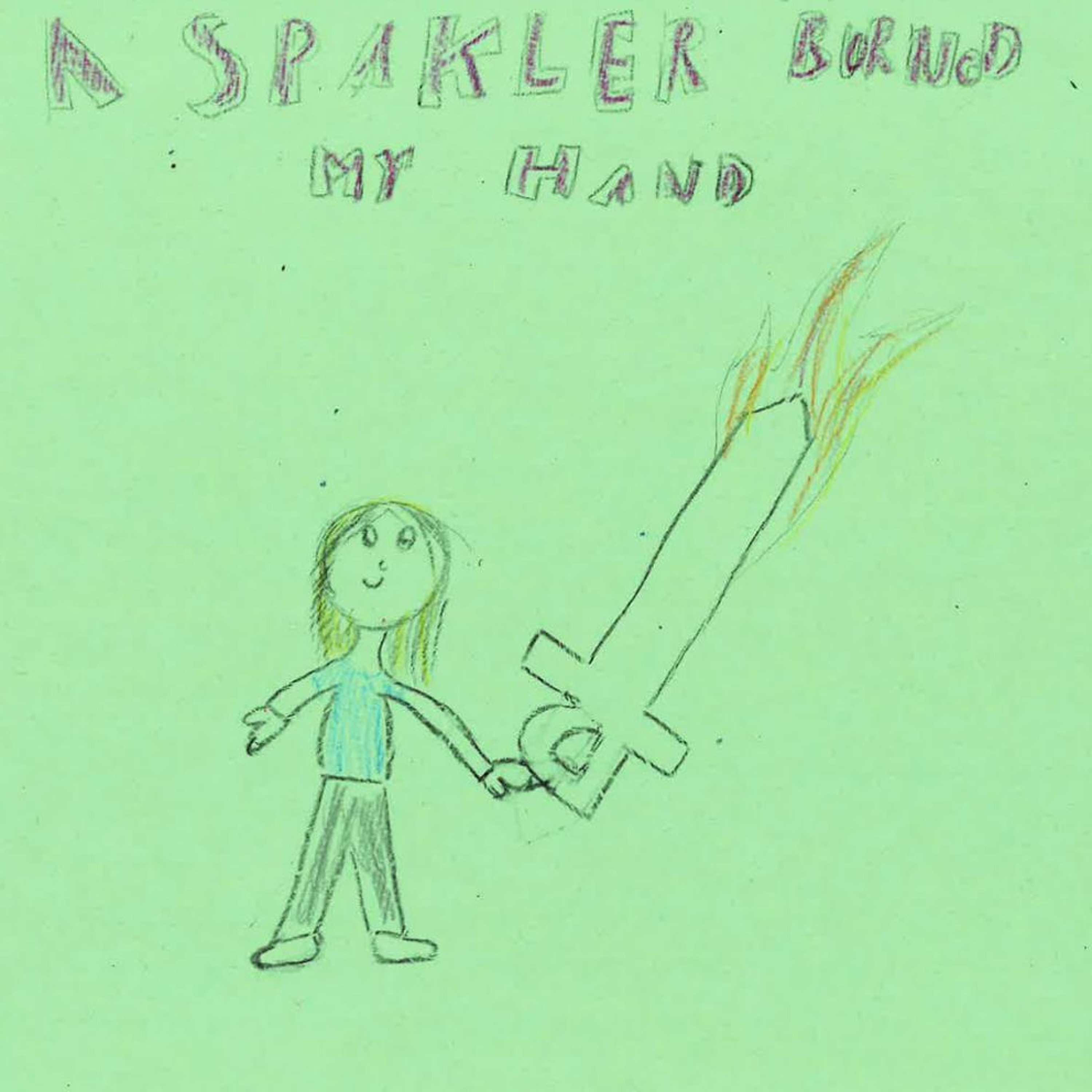 A Sparkler Burned My Hand by Lily episode artwork